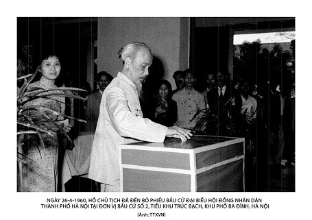 On April 26 th , 1960, President Ho Chi Minh cast his vote for deputies of the Hanoi city People’s Council.