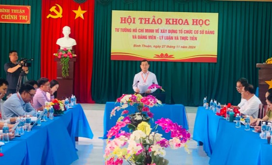 Seminar on Ho Chi Minh’s ideology on building grassroots Party organizations held in Binh Thuan province